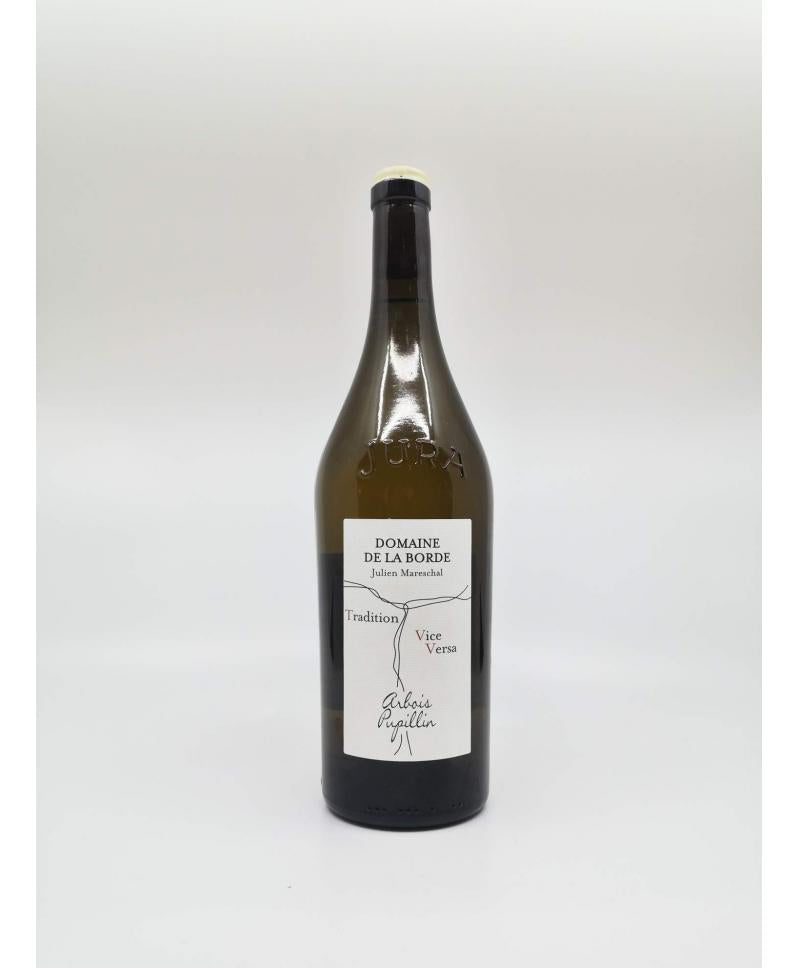 Arbois pupillin tradition vice versa Jura domaine de la borde pupillin