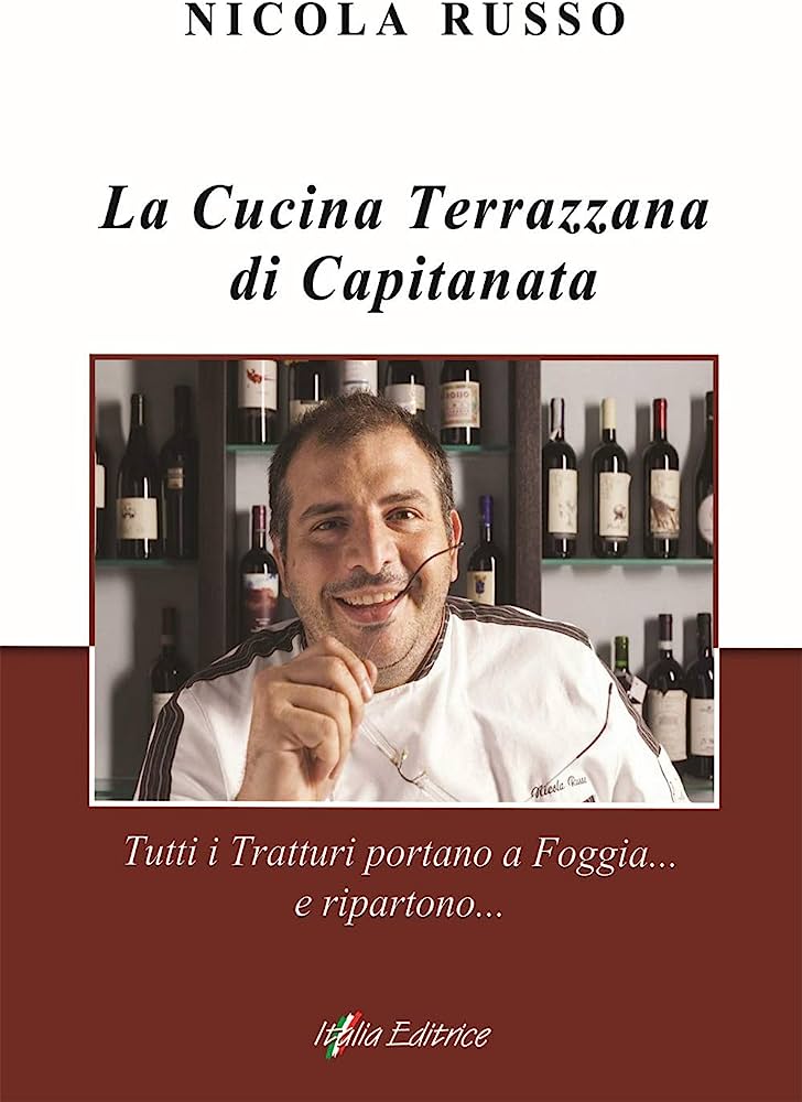 La cucina terrazzana di Capitanata. Tutti i tratturi portano a Foggia... e ripartono...